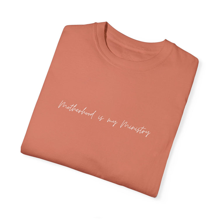 Motherhood is My Ministry Tee – Christian Comfort Colors® Shirt for Moms Printify