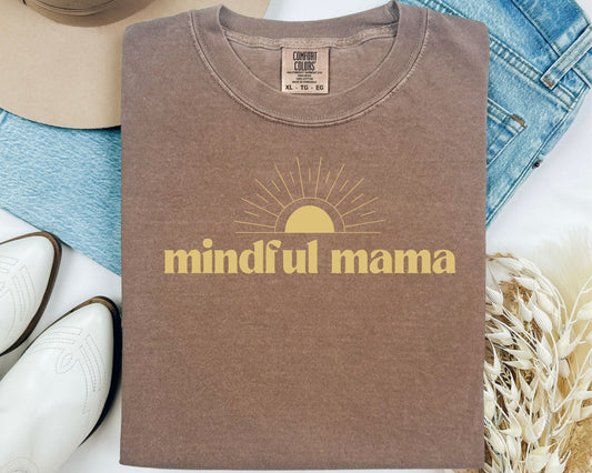 Mindful Mama Tee – Conscious Motherhood Comfort Colors Shirt Printify