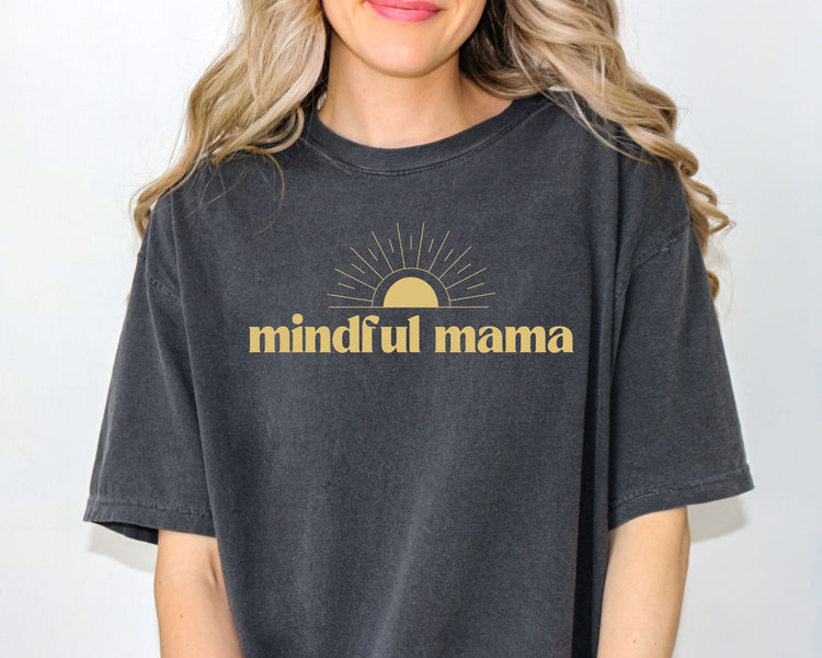 Mindful Mama Tee – Conscious Motherhood Comfort Colors Shirt Printify
