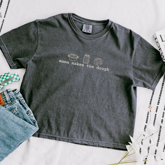 Mama makes the dough shirt sourdough lover tee 100% cotton natural fibers shirt boxy fit bread maker gift funny SAHM shirt Printify